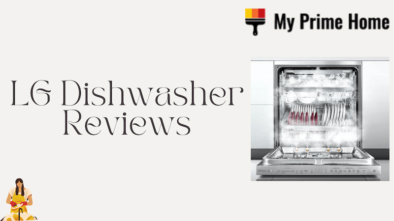 LG Dishwasher Reviews: Guide for 2023