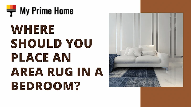 Where Should You Place An Area Rug in a Bedroom? Tips and Tricks